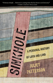 Sinkhole (A Personal History of Loss and Land) - 9781639550678 by Juliet Patterson