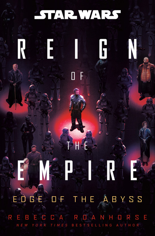 Star Wars: Edge of the Abyss (Reign of the Empire) by Rebecca Roanhorse, 9780593873625