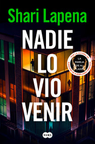 Nadie lo vio venir / She Didn't See It Coming (Spanish Edition) by Shari Lapena, 9788410257863