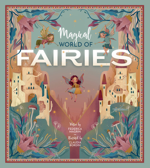 Magical World of Fairies by Federica Magrin, Claudia Brodin, 9781641241304