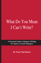 What Do You Mean I Can't Write by Norm MacMaster, 9781887229296