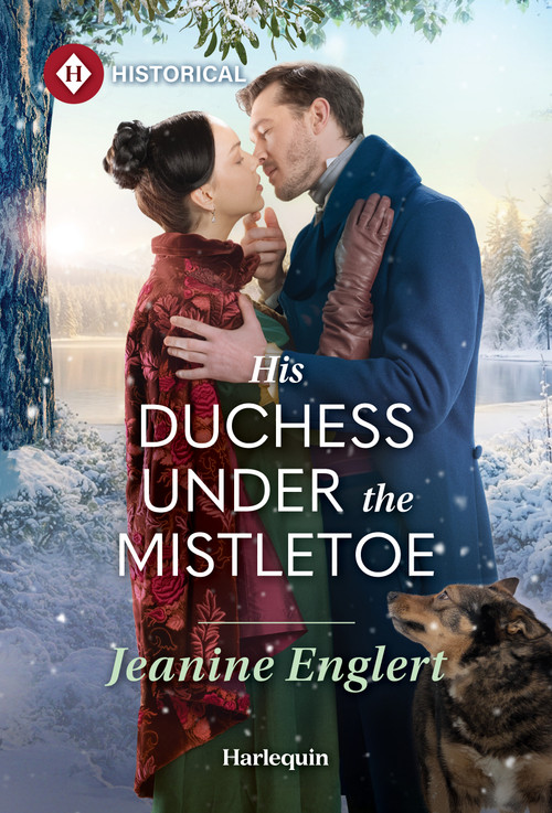 His Duchess Under the Mistletoe by Jeanine Englert, 9781335050427