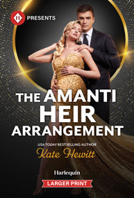 The Amanti Heir Arrangement - 9781335774231 by Kate Hewitt, 9781335774231
