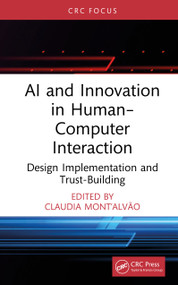 AI and Innovation in Human-Computer Interaction (Design Implementation and Trust-Building) - 9781041217411 by Claudia Mont'Alvão, 9781041217411