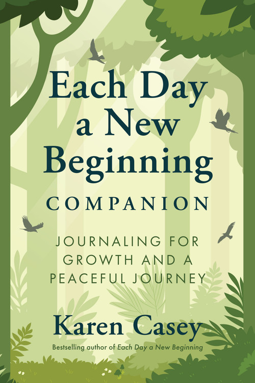 Each Day a New Beginning Companion (Journaling for Growth and a Peaceful Journey) by Karen Casey, 9781963667660