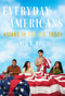 Everyday Americans by Neil G Ruiz, 9798890130570