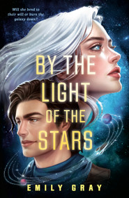 By the Light of the Stars by Emily Gray, 9798217189304