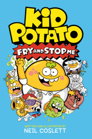 Kid Potato 2 (Fry and Stop Me) - 9780593839171 by Neil Coslett
