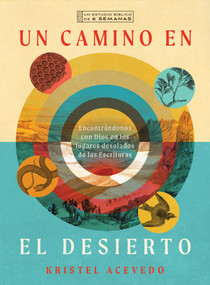 Un camino en el desierto (Spanish Edition) by Kristel Acevedo, 9781514009307