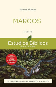 Marcos (Sígueme -- 20 estudios para individuos o grupos) (Spanish Edition) by James Hoover, Jesús Escudero Nava, 9781514013809