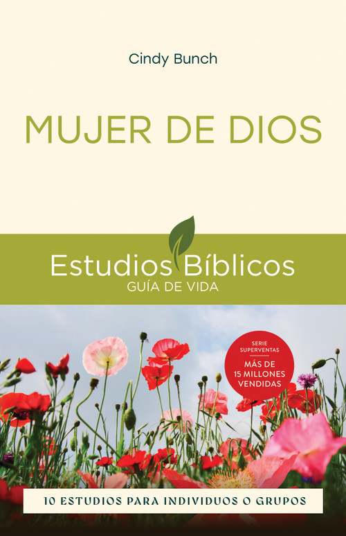 Mujer de Dios (10 estudios para individuos o grupos) (Spanish Edition) by Cindy Bunch, Jesús Escudero Nava, 9781514013847