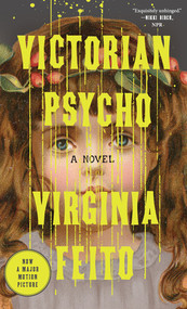 Victorian Psycho (A Novel) - 9781324097785 by Virginia Feito, 9781324097785