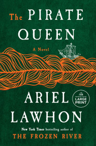 The Pirate Queen (A Novel from the New York Times bestselling author of The Frozen River) - 9798217169122 by Ariel Lawhon, 9798217169122