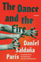 The Dance and the Fire (A Novel) - 9781646223329 by Daniel Saldaña París, Christina MacSweeney