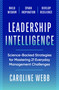 Leadership Intelligence (Science-Backed Strategies for Mastering 21 Everyday Management Challenges) by Caroline Webb, 9798217087969