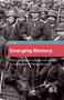 Emerging Memory (Photographs of Colonial Atrocity in Dutch Cultural Remembrance) by Paul Bijl, 9781041178682