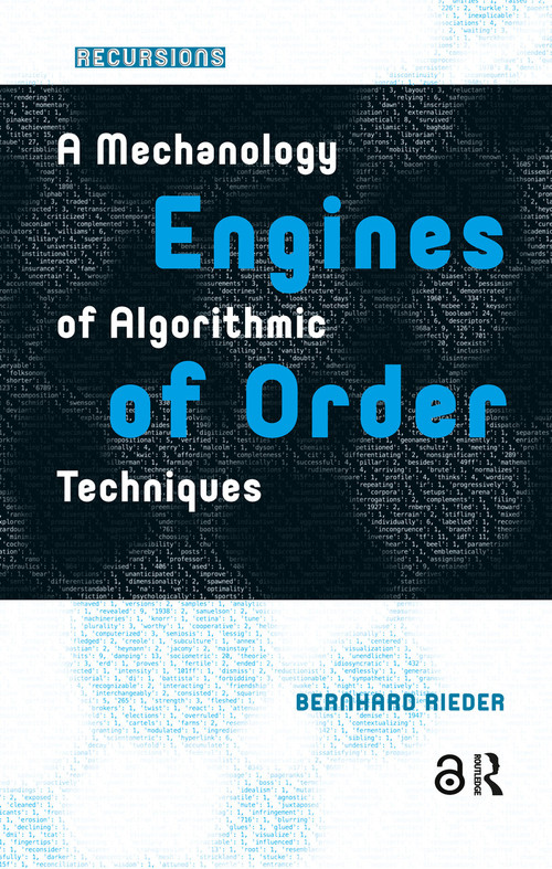 Engines of Order (A Mechanology of Algorithmic Techniques) by Bernhard Rieder, 9781041178750