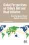 Global Perspectives on China's Belt and Road Initiative (Asserting Agency through Regional Connectivity) by Florian Schneider, 9781041180401