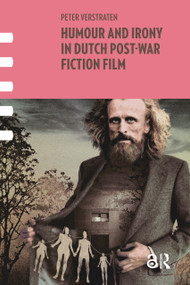 Humour and Irony in Dutch Post-War Fiction Film by Peter Verstraten, 9781041181118