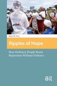 Ripples of Hope (How Ordinary People Resist Repression Without Violence) by Robert Press, 9781041185550