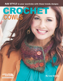 Crochet Cowls (Add Style to Your Wardrobe With These Trendy Designs!) by Lisa Gentry, 9781464703997