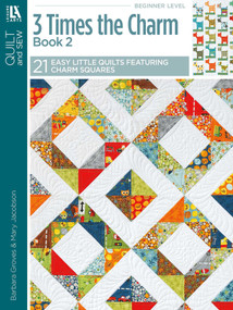 3 Times the Charm Book 2 (21 Easy Little Quilts Featuring Charm Squares) by Leisure Arts, 9781464706608
