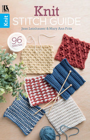 Knit Stitch Guide (96 Stitches) by Leisure Arts, 9781464707421