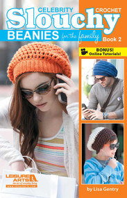 Crochet Celebrity Slouchy Beanies for The Family Book 2 (9 Fun Designs to Wear) by Lisa Gentry, 9781464712111