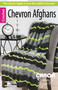 Chevron Afghans by Leisure Arts, 9781464721540