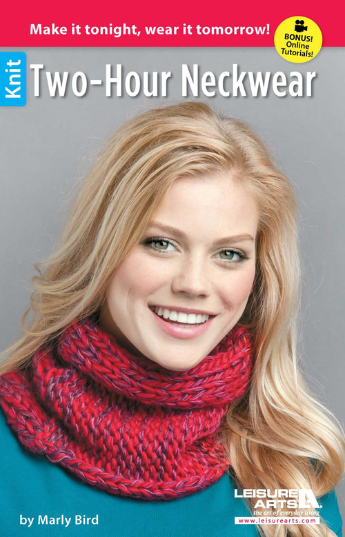 Two-Hour Neckwear Knits (Make it Tonight, Wear it Tomorrow; Bonus! Online Tutorials!) by Marly Bird, 9781464736285