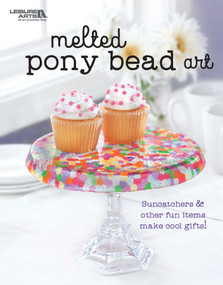 Melted Pony Bead Art (Suncatchers & Other Fun Items Make Cool Gifts!) by Leisure Arts, 9781464742644