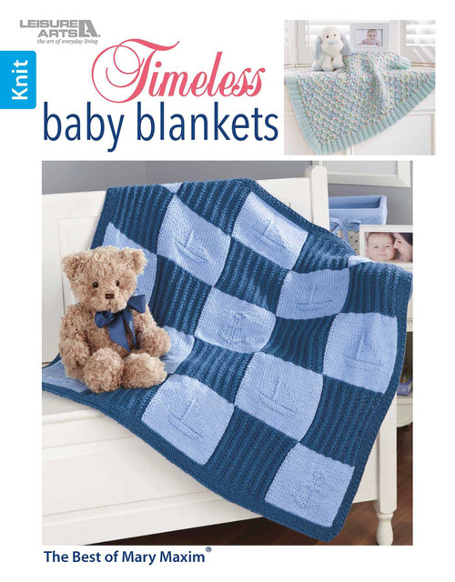 Timeless Knit Baby Blankets (The Best of Mary Maxim) by Leisure Arts, 9781464766619