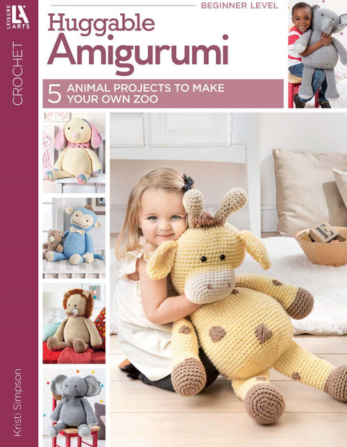 Huggable Amigurumi (5 Animal Projects to Make Your Own Zoo) by Kristi Simpson, 9781464767555