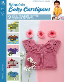 Adorable Baby Cardigans (9 Quick Projects Knitted From the Top Down) by Melissa Leapman, 9781464771354