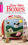Busy Baby Boxes (2 Activity Cubes With Movable Pieces) by Jessica Boyer, 9781464771804