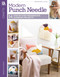 Modern Punch Needle (14 Step-by-Step Progressive Learning Projects) by Berenice Robert, 9781464777516