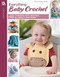 Everything Baby Crochet (48 Hats, Booties, Blankets & More) by Leisure Arts, 9781464777981