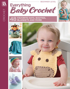 Everything Baby Crochet (48 Hats, Booties, Blankets & More) by Leisure Arts, 9781464777981