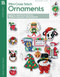 Mini Cross Stitch Ornaments (160 Projects) by Kooler Design Studio, 9781464778247