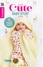 Cute Baby Stuff Crochet (10 Colorful Crochet Projects) by Lion Brand, 9781464779145