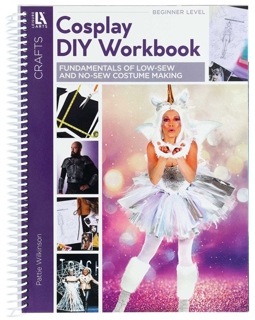 Cosplay DIY Workbook (Fundamentals of Low-Sew and No-Sew Costume Making) by Pattie Wilkinson, 9781464780516
