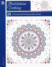 Mediative Dotting (24 Immerse Yourself into Inspiring Dotted Mandalas) by Leisure Arts, 9781464786174