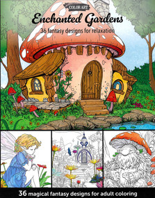 Enchanted Gardens-36 Magical Fantasy Designs for Adult Coloring (Designs for Relaxation) by Leisure Arts, 9781464790843