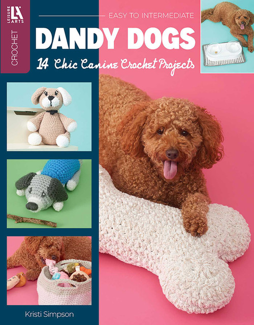 Dandy Dogs Crochet (14 Chic Canine Crochet Projects) by Kristi Simposon, 9781464791079