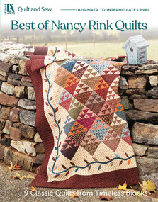 Best of Nancy Rink Quilts (9 Classic Quilts from Timeless Blocks) by Nancy Rink, 9781464791130