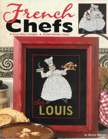 French Chefs-4 Cross Stitch Designs; Stylish Kitchen Decor (4 Cross Stitch Designs; Stylish Kitchen Decor) by Becca Barton, 9781574866711