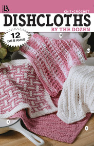 Dishcloths by the Dozen (Knit Crochet; 12 Designs) by Leisure Arts, 9781574869903