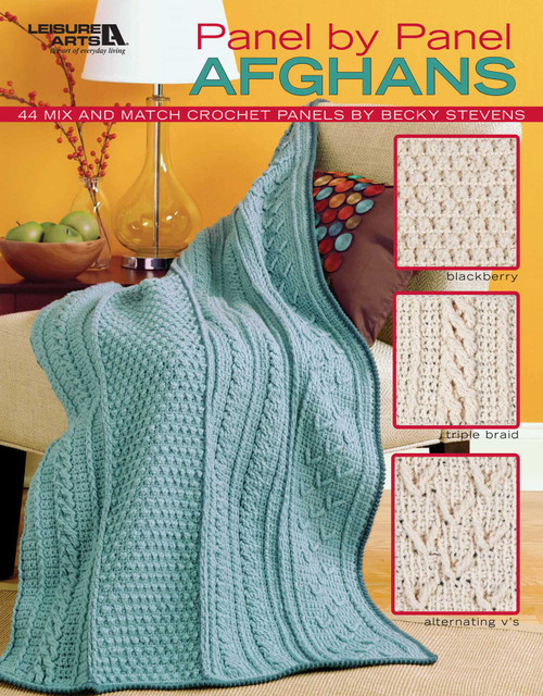 Panel by Panel Afghans (44 Mix and Match Crochet Panels; Blackberry; Triple Braid; Alternating V's) by Becky Stevens, 9781601404398