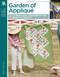 Garden of Appliqué (4 Stunning Quilts Inspired by the Beauty of Nature) by Peggy Waltman, 9781601405111