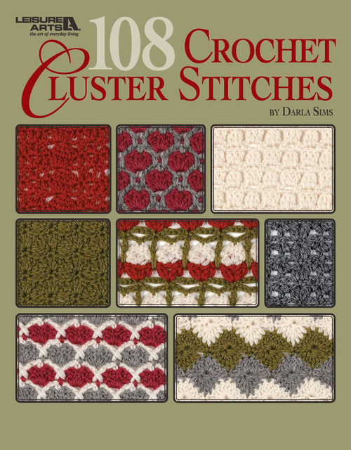 108 Crochet Cluster Stitches by Darla Sims, 9781601409195